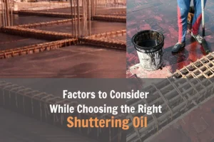 Choosing the Right Shuttering Oil