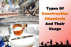 Types of Construction Chemicals