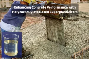 Polycarboxylate Based Superplasticizers