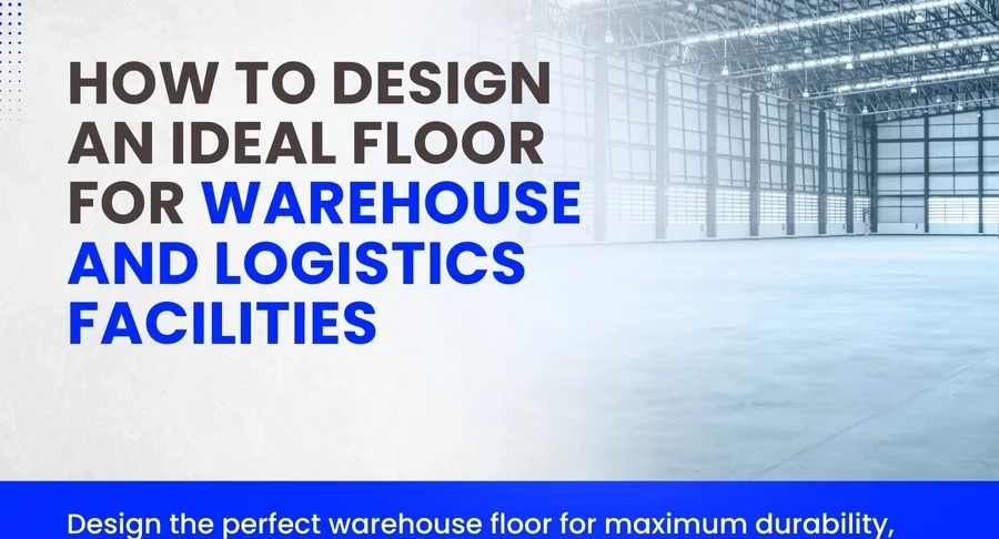 Design an Ideal Floor for Warehouse and Logistics