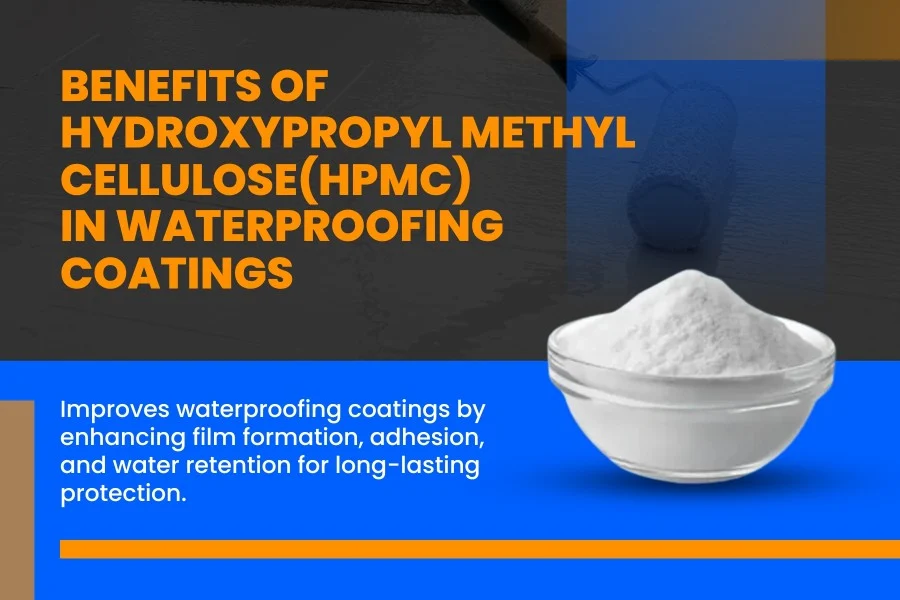 Hydroxypropyl Methylcellulose in Waterproofing Coatings