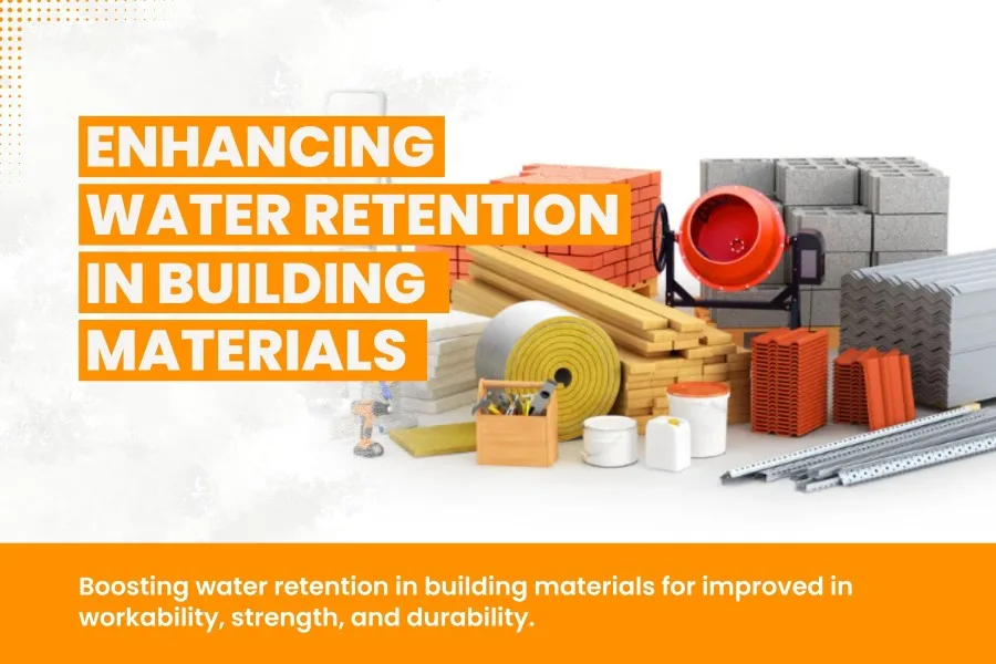 Enhancing Water Retention in Building Materials