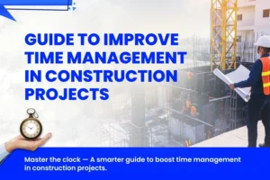 Time Management in Construction Projects