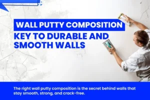 Wall Putty Composition