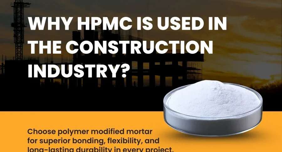 Why HPMC is Used in the Construction Industry