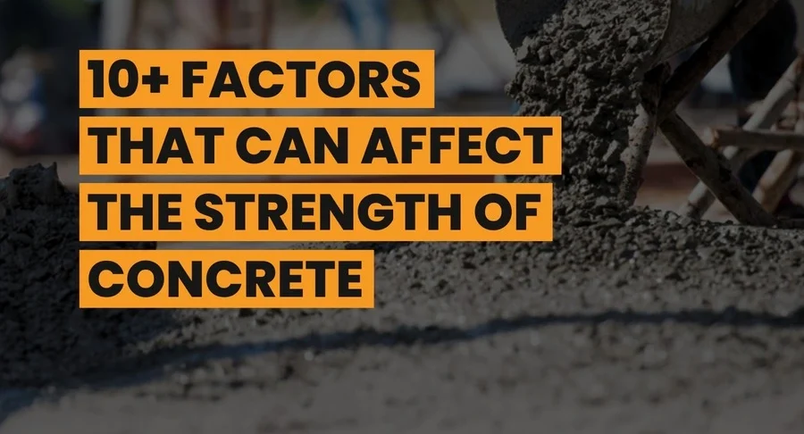 Factors Affect the Strength of Concrete