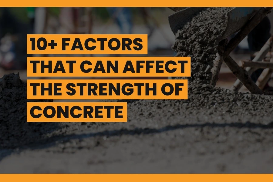 Factors Affect the Strength of Concrete