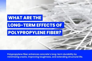 Long-Term Effects of Polypropylene Fiber