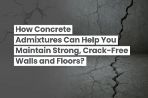 Concrete Admixtures