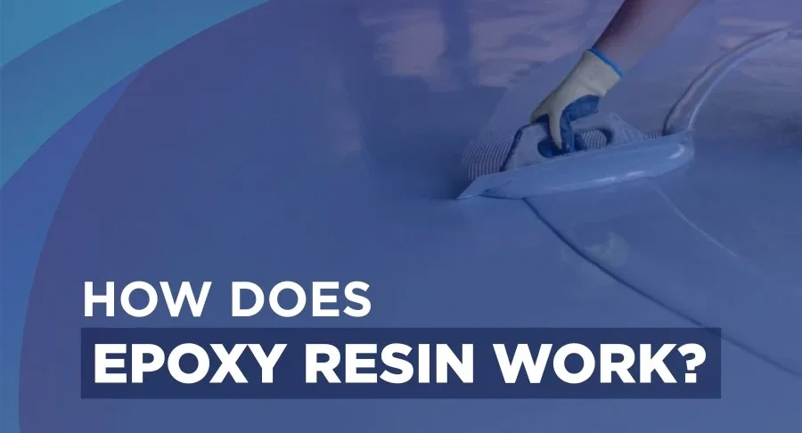 How Does Epoxy Resin Work