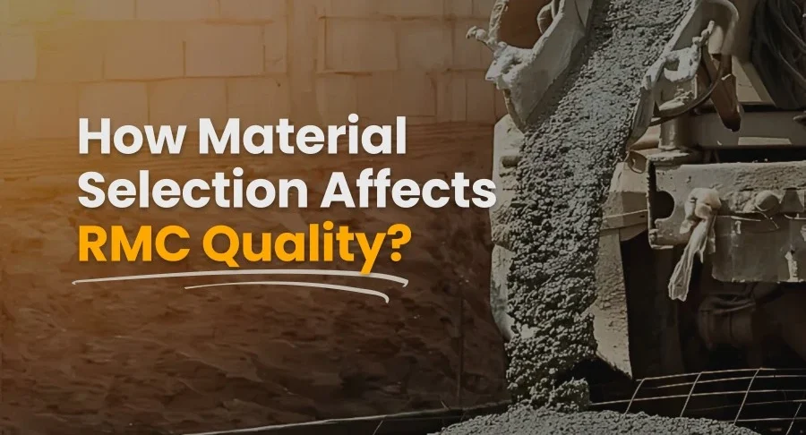 Material Selection Affects RMC Quality