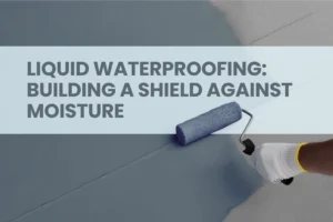 Liquid Waterproofing
