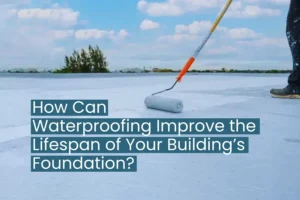 Waterproofing Important for Foundations