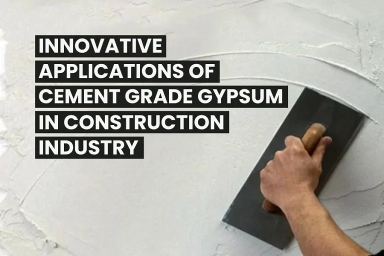 Applications of Cement Grade Gypsum