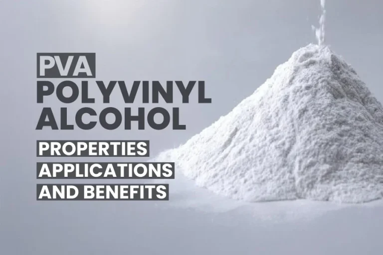 Polyvinyl Alcohol (PVA) Properties, Applications, and Benefits