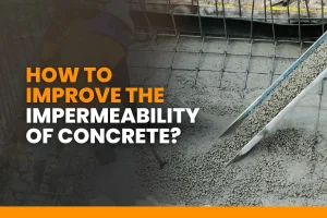Improve the Impermeability of Concrete