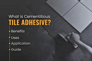 Cementitious Tile Adhesive