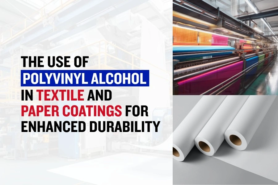 Polyvinyl Alcohol in Textile and Paper Coatings