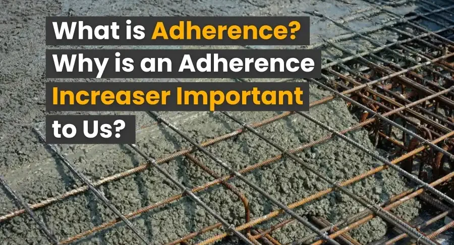 What is Adherence