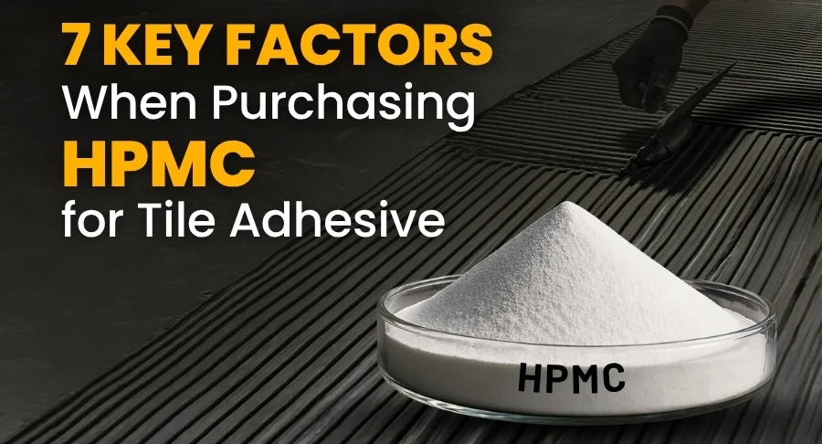 Purchasing HPMC for Tile Adhesive