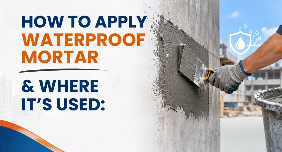 How to Apply Waterproof Mortar