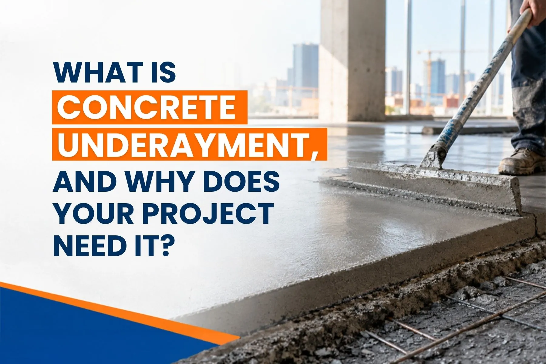 Concrete Underlayment